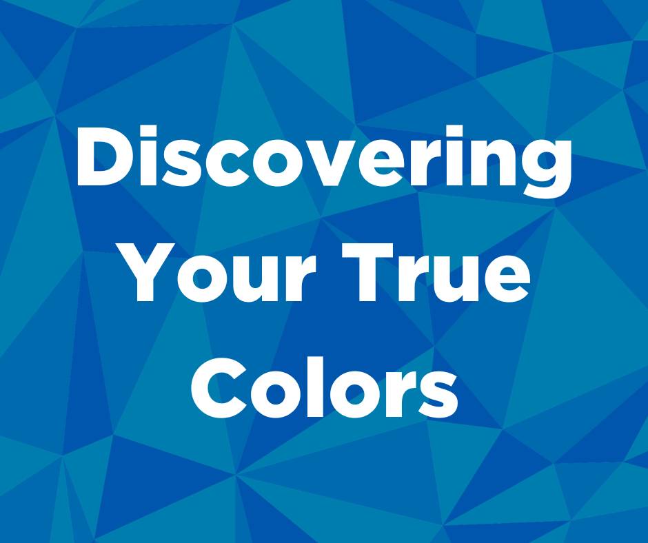 Discovering Your True Colors